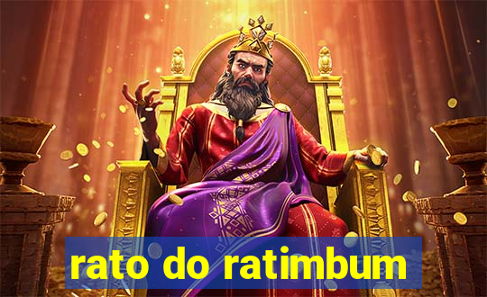 rato do ratimbum