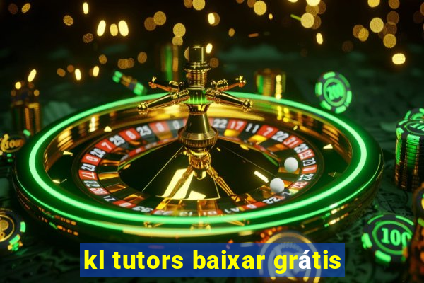 kl tutors baixar grátis