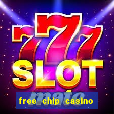 free chip casino no deposit