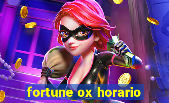 fortune ox horario