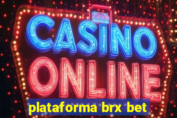 plataforma brx bet