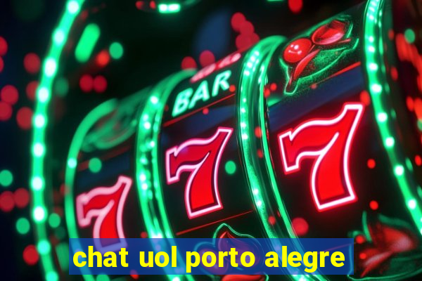 chat uol porto alegre