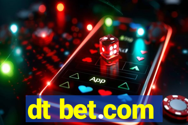 dt bet.com