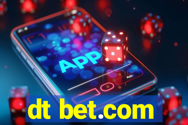 dt bet.com