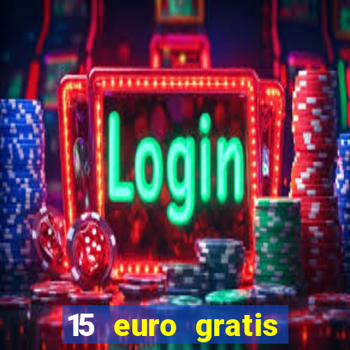 15 euro gratis casino deutschland