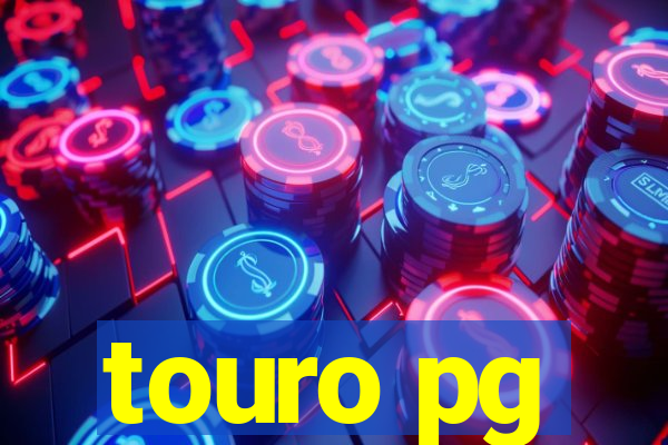 touro pg