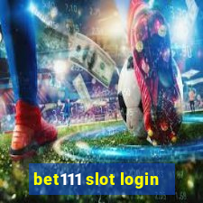 bet111 slot login