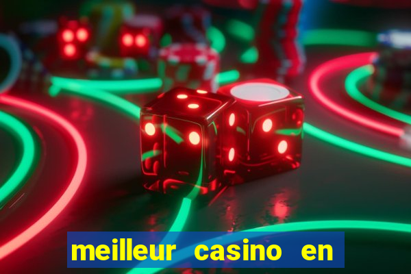 meilleur casino en ligne 2022