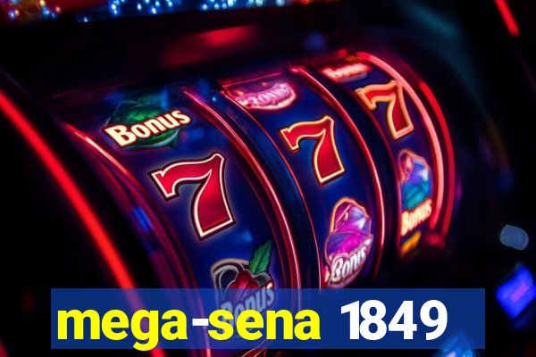 mega-sena 1849