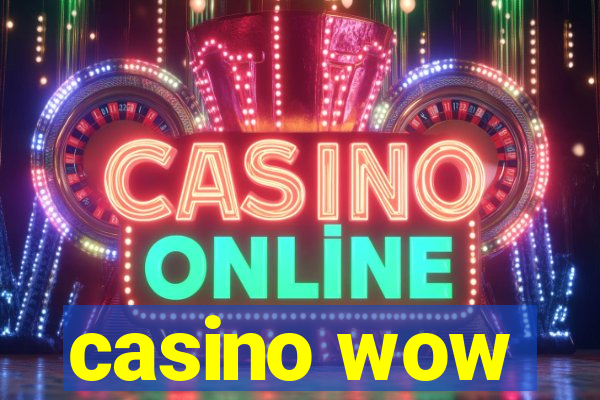 casino wow