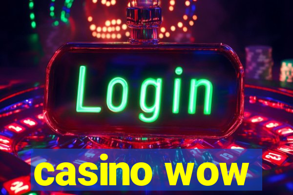 casino wow