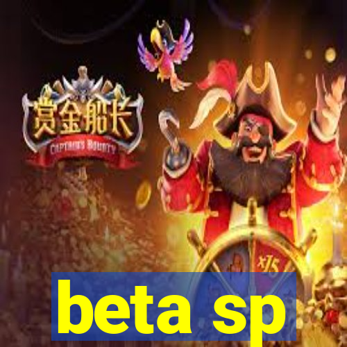 beta sp