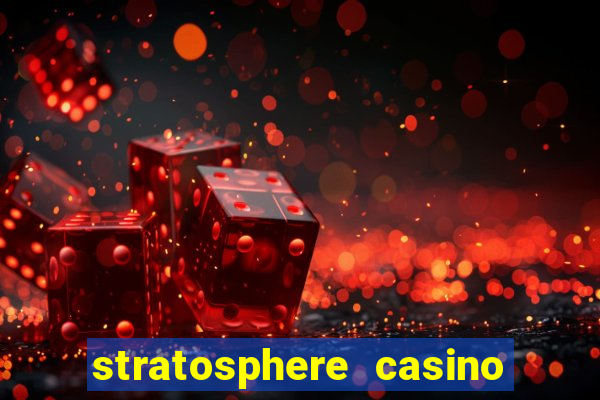 stratosphere casino and tower hotel