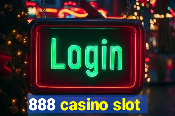 888 casino slot