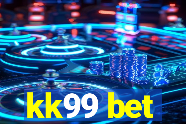 kk99 bet