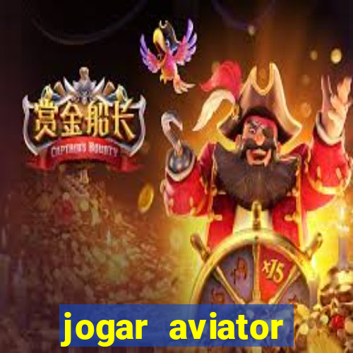 jogar aviator online gr谩tis