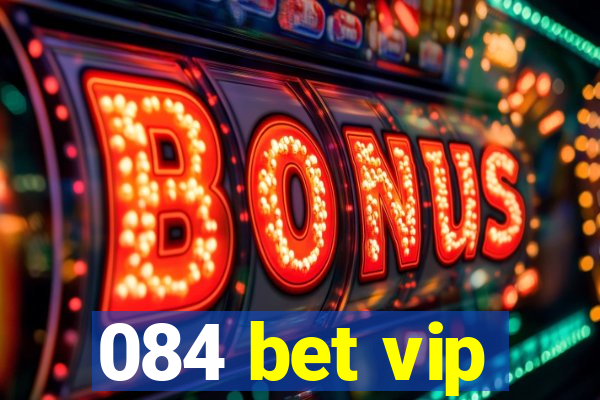 084 bet vip