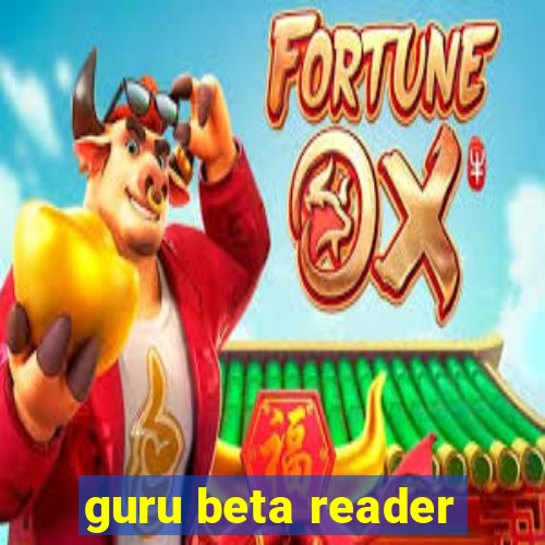 guru beta reader