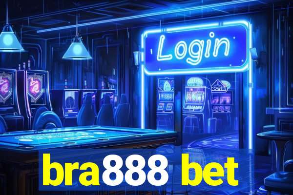 bra888 bet