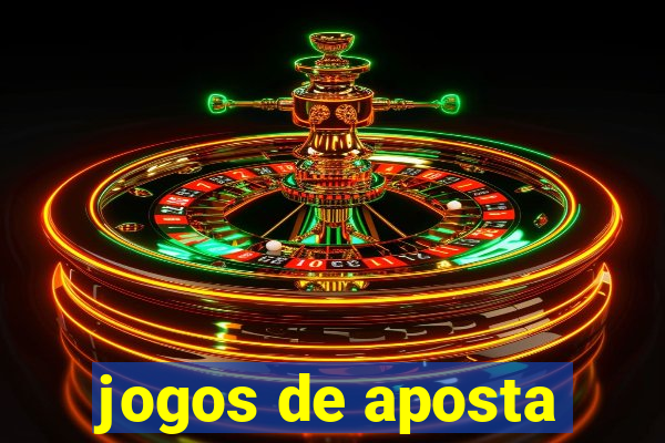 jogos de aposta