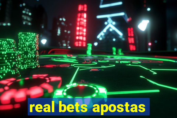 real bets apostas