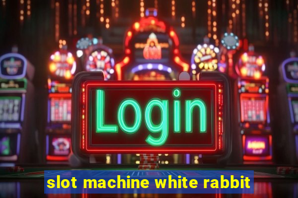 slot machine white rabbit