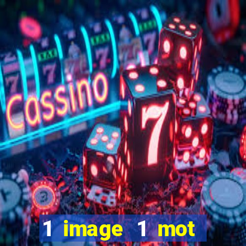 1 image 1 mot casino max aujourd'hui