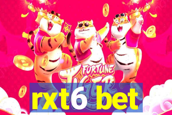 rxt6 bet