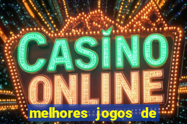 melhores jogos de aposta cassino