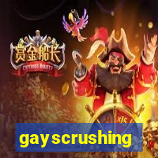 gayscrushing