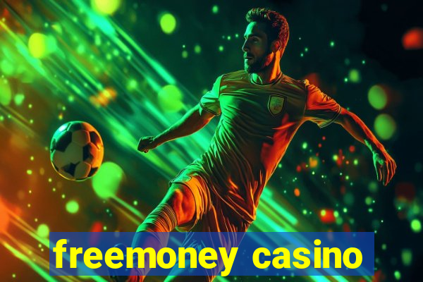 freemoney casino