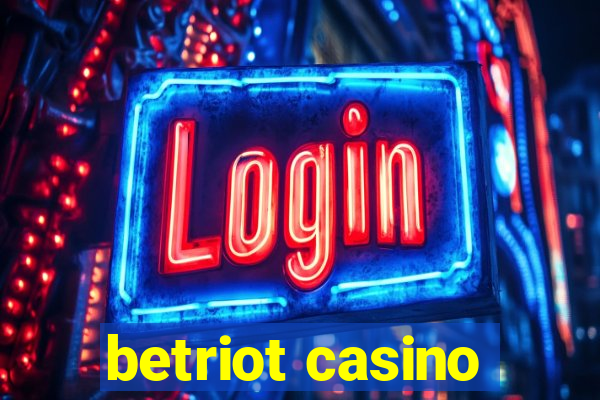 betriot casino