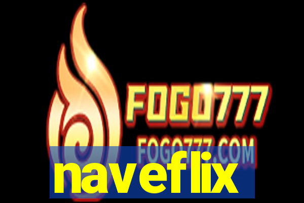 naveflix