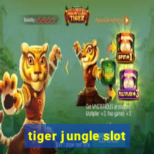 tiger jungle slot