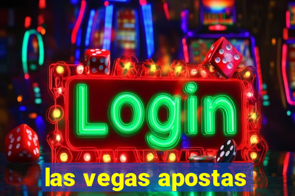 las vegas apostas