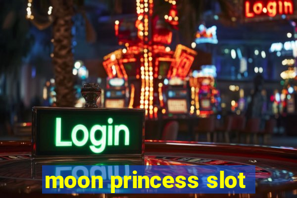 moon princess slot