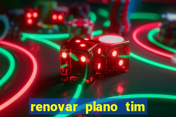 renovar plano tim beta por sms