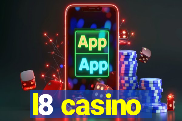 l8 casino