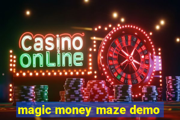 magic money maze demo