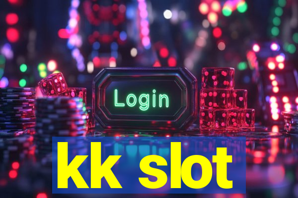 kk slot