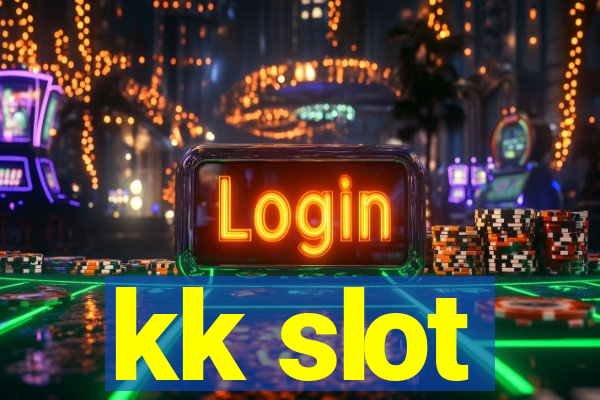 kk slot