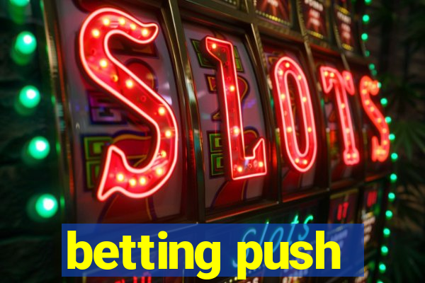 betting push