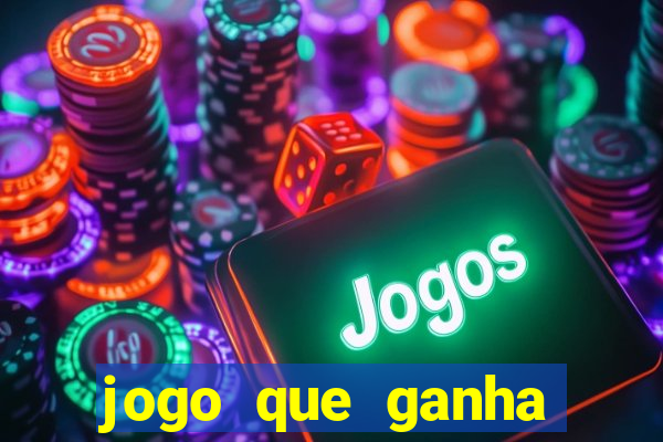 jogo que ganha dinheiro de verdade na vida real