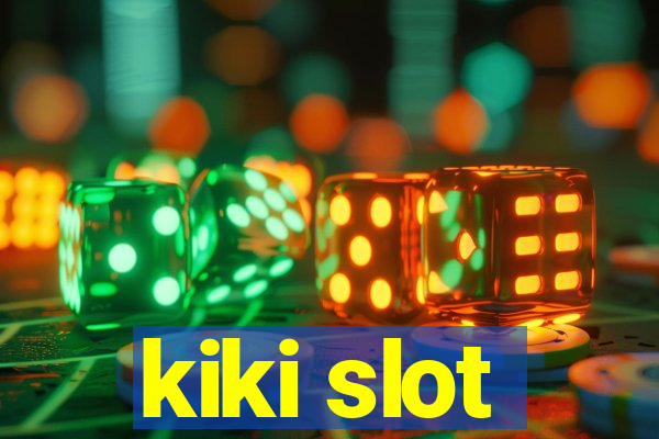 kiki slot