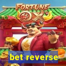 bet reverse