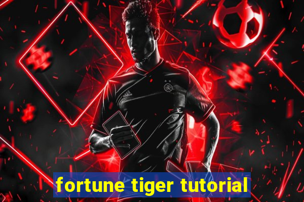 fortune tiger tutorial