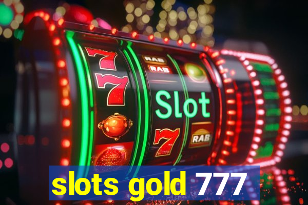 slots gold 777