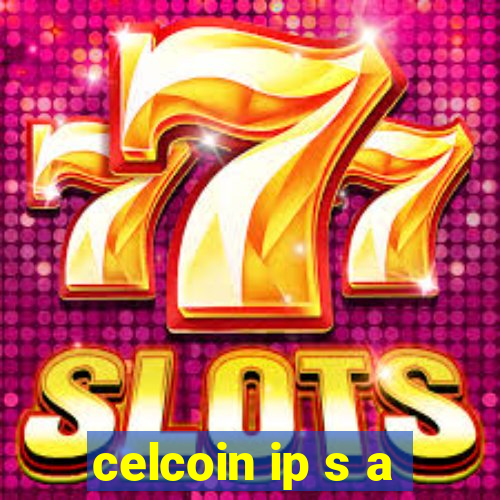 celcoin ip s a