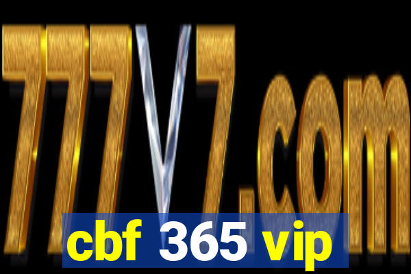 cbf 365 vip