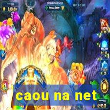 caou na net